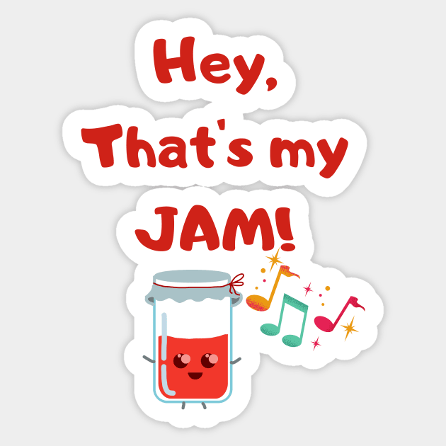 That's My Jam! Sticker by Snackster